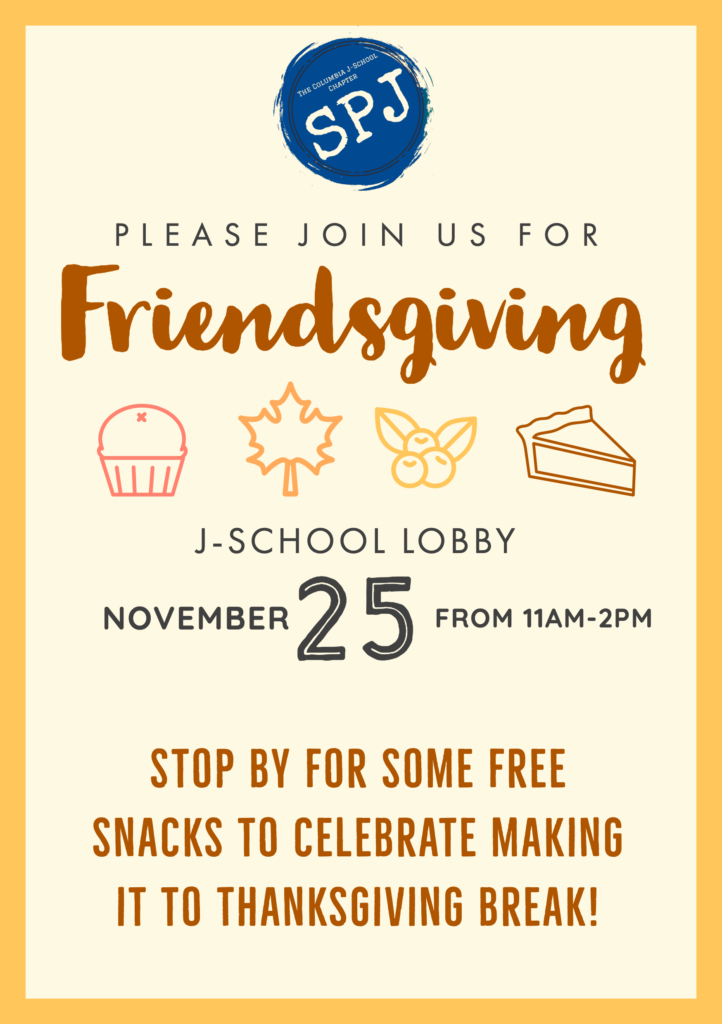 Join us for Friendsgiving at J-school lobby